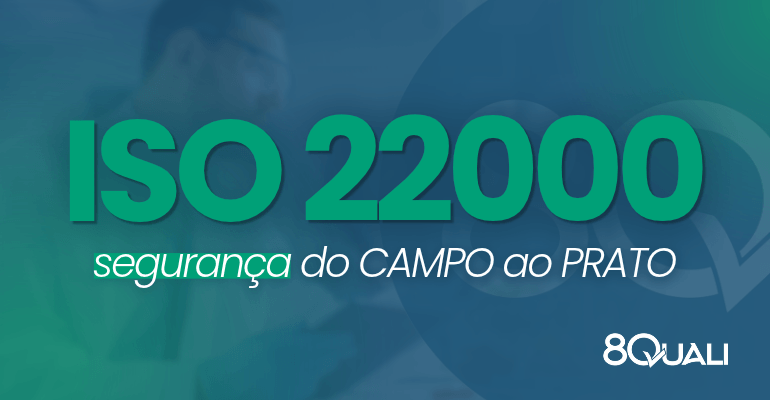 Banner azul com o seguinte texto escrito em verde claro: "ISO 22000: segurança do Campo ao Prato"