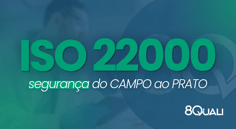 Banner azul com o seguinte texto escrito em verde claro: "ISO 22000: segurança do Campo ao Prato"