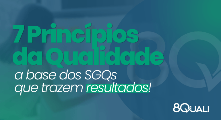 Banner azul com a seguinte frase escrita em verde: "7 Princípios da Qualidade: a base dos SGQs que trazem resultados"