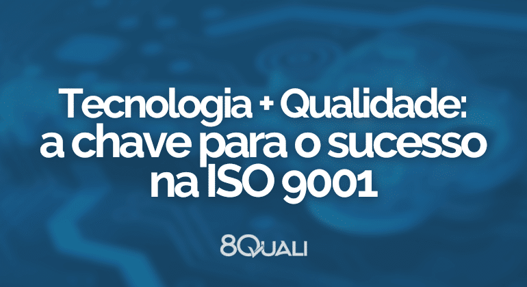 Facilitando a Certificação ISO 9001 com um Software de Gestão da Qualidade
