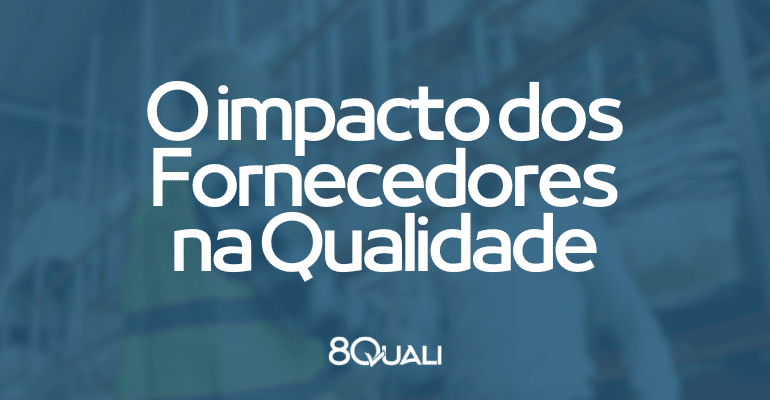 Item 8.4 da ISO 9001 – Controle de processos, produtos e serviços providos externamente