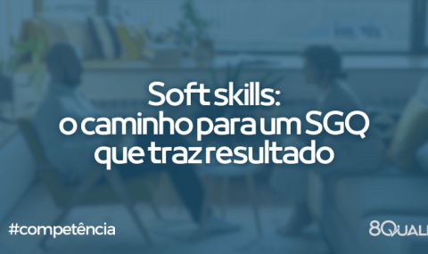 Soft skills na Qualidade desenvolvendo habilidades interpessoais