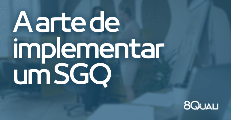 Erros mais comuns ao implementar um SGQ