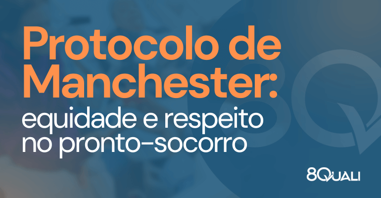 banner azul com a frase "Protocolo de Manchester: equidade e respeito no pronto socorro" escrita em laranja. 8Quali