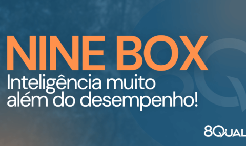 Banner azul com a frase "Metodologia Nine Box: inteligência muito além do desempenho" escrita em laranja - 8Quali