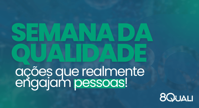 Banner capa Azul para o artigo "Ações para Semana da Qualidade 2025" com a frese em verde: "ação que realmente engajam pessoas".