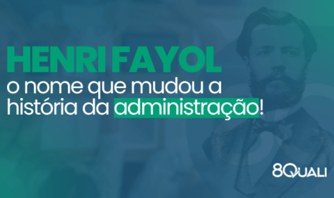 Conhecendo Henri Fayol – o pai da administração modern - 8Quali (2)