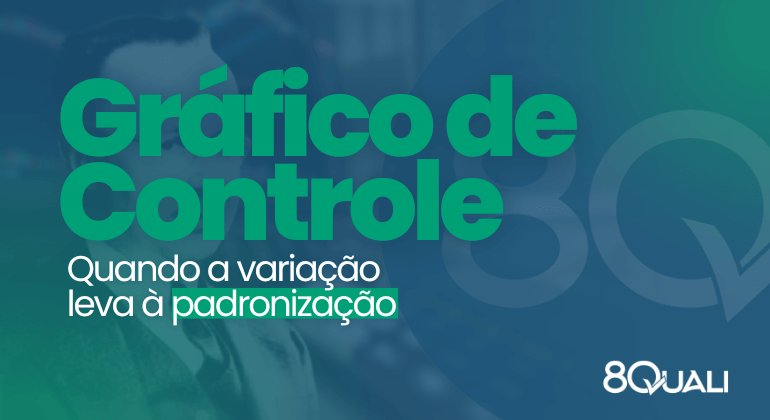 Banner azul com a seguinte frase escrita em verde: "Gráfico de Controle: quando a variação leva à padronização"