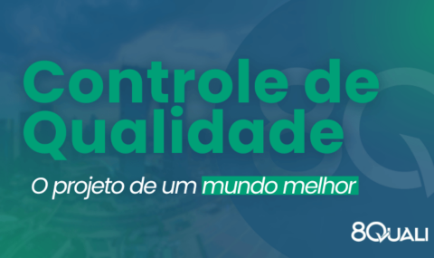 Banner Azul com a seguinte frase escrita em verde: "Controle de Qualidade Industrial: o projeto de um mundo melhor!"