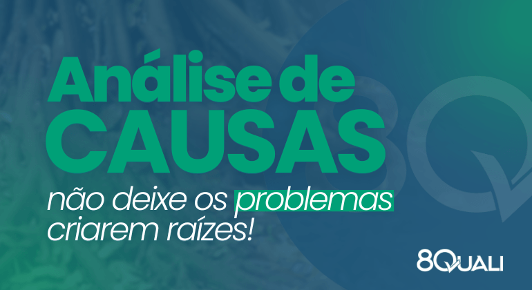 Banner azul com a seguinte frase escrita em verde claro: "Análise de Causa Raiz: não deixe os problemas criarem raízes"