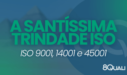 Banner azul com a seguinte frase escrita em verde claro: ISO 9001, 14001 e 45001: a Santíssima Trindade da ISO!
