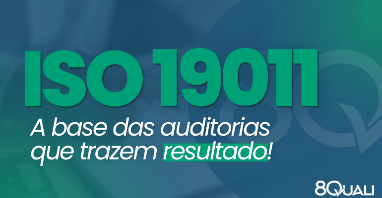 Banner azul com a seguinte frase escrita em verde claro: "ISO 19011: a base das auditorias que trazem resultados"