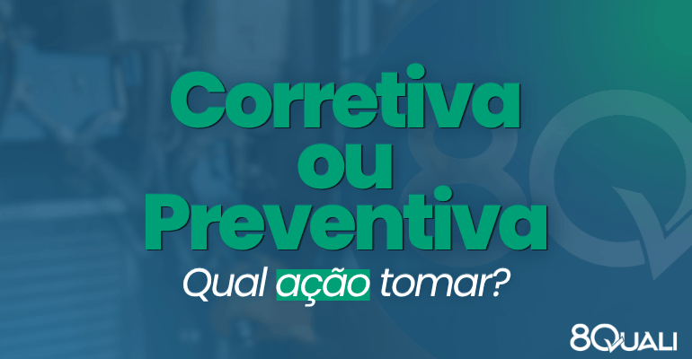 Banner azul com a seguinte frase escrita em verde claro: "Ação Corretiva e Ação Preventiva – entenda diferenças e importância"