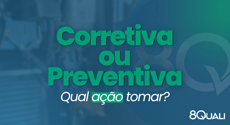 Banner azul com a seguinte frase escrita em verde claro: "Ação Corretiva e Ação Preventiva – entenda diferenças e importância"