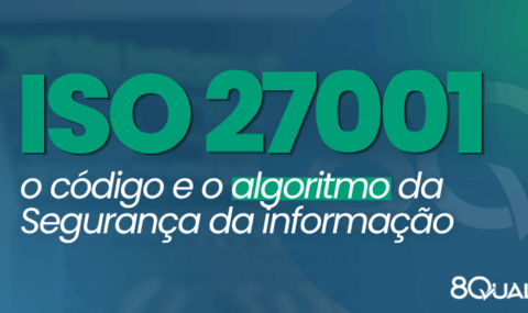 Banner Azul com a seguinte frase escrita em verde: "ISO 27001: O código e o algoritmo da Segurança da informação"