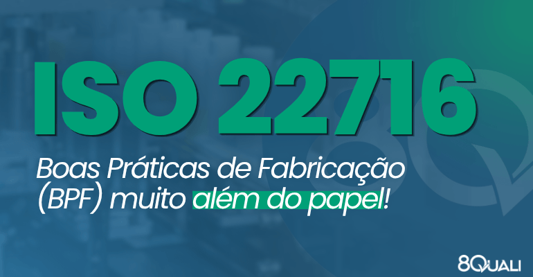 Banner azul com o seguinte texto escrito em verde claro: “ISO 22716: Boas Práticas de Fabricação (BPF) para cosméticos muito além do papel!”