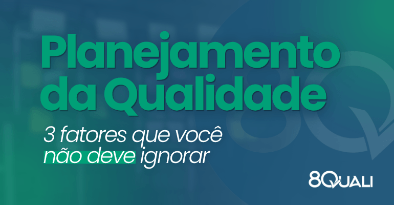 Banner azul com a seguinte frase escrita em verde claro: "Planejamento da Qualidade 2027 - três fatores que você não deve ignorar"